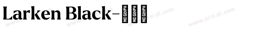 Larken Black字体转换